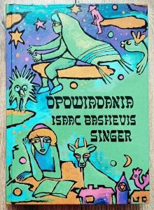 Isaac Bashevis Singer • Opowiadania