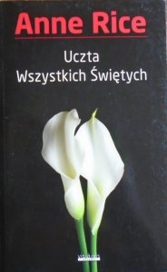 Anne Rice • Uczta Wszystkich Świętych