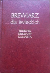 Brewiarz dla świeckich • Jutrznia, nieszpory, kompleta