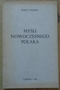 Roman Dmowski • Myśli nowoczesnego Polaka [1953]