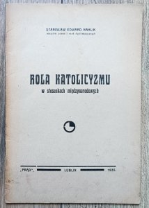 Stanisław Edward Nahlik • Rola katolicyzmu w stosunkach międzynarodowych