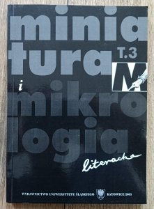 Miniatura i mikrologia literacka tom 3