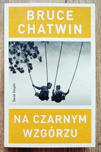 Bruce Chatwin • Na Czarnym Wzgórzu