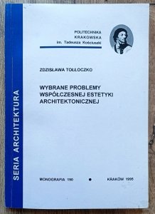 Zdzisława Tołłoczko • Wybrane problemy współczesnej estetyki architektonicznej / dedykacja autorska
