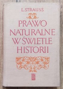 Leo Strauss • Prawo naturalne w świetle historii