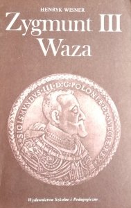 Henryk Wisner • Zygmunt III Waza