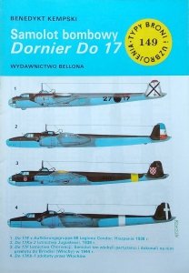 Benedykt Kempski • Samolot bombowy Dornier Do 17 [Typy Broni i Uzbrojenia]