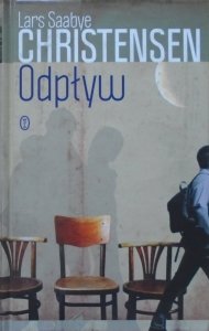 Lars Saabye Christensen • Odpływ