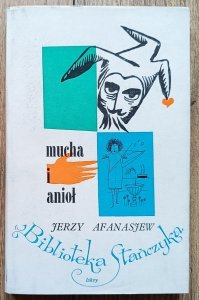 Jerzy Afanasjew • Mucha i anioł / Janusz Stanny