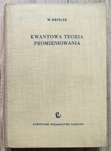 Walter Heitler • Kwantowa teoria promieniowania