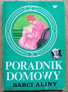 Poradnik domowy babci Aliny