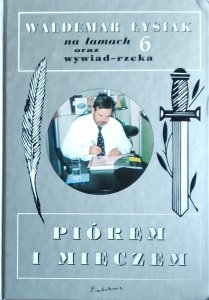 Waldemar Łysiak • Łysiak na łamach 6. Piórem i mieczem 