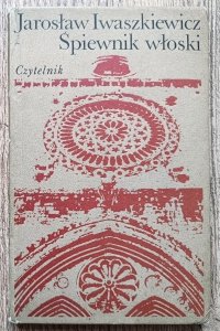 Jarosław Iwaszkiewicz • Śpiewnik włoski