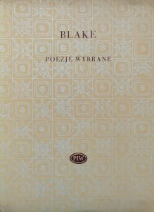 William Blake • Poezje wybrane [Biblioteka Poetów]
