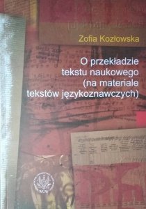 Zofia Kozłowska • O przekładzie tekstu naukowego