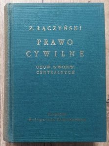 Zenon Łączyński • Prawo cywilne obowiązujące w województwach centralnych