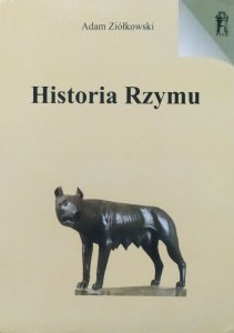 Adam Ziółkowski • Historia Rzymu