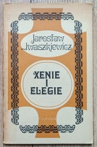 Jarosław Iwaszkiewicz • Xenie i elegie