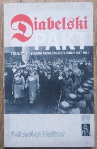 Sebastian Haffner • Diabelski pakt. Z dziejów stosunków niemiecko-rosyjskich 1917-1941
