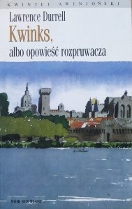 Lawrence Durrell • Kwinks, albo opowieść rozpruwacza