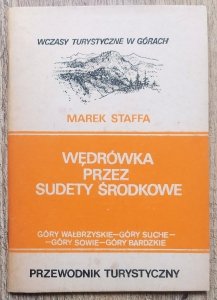 Marek Staffa • Wędrówka przez Sudety Środkowe
