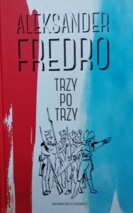 Aleksander Fredro • Trzy po trzy 