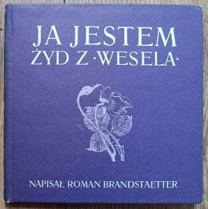 Roman Brandstaetter • Ja jestem Żyd z 'Wesela'