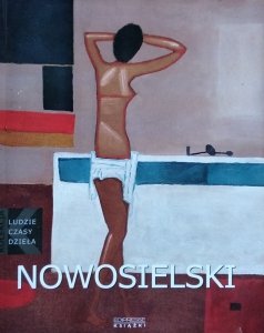 Jan Gondowicz • Jerzy Nowosielski [Ludzie, czasy, dzieła]