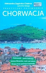 Aleksandra Zagórska-Chabros • Chorwacja Praktyczny przewodnik