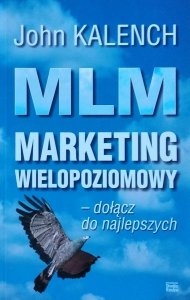 John Kalench • MLM. Marketing wielopoziomowy 