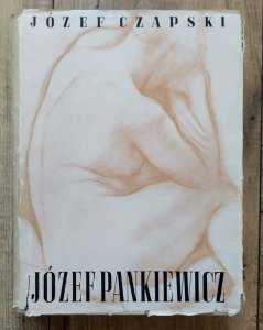 Józef Czapski • Józef Pankiewicz. Życie i dzieło. Wypowiedzi o sztuce [1936]