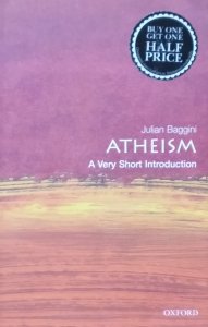 Julian Baggini • Atheism. A Very Short Introduction