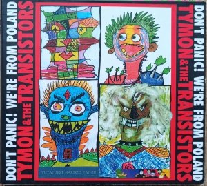 Tymon & The Transistors • Don't Panic! We're From Poland • CD