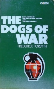Frederick Forsyth • The Dogs of War