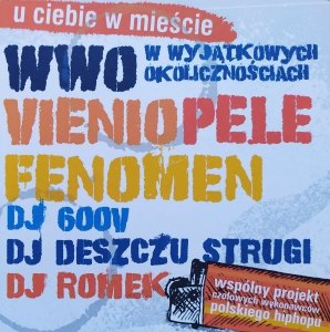 WWO, Vienio, Pele, Fenomen, DJ 600V • U ciebie w mieście • CD