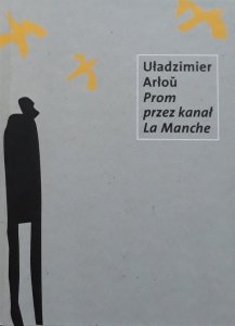 Uładzimier Arłou • Prom przez kanał La Manche