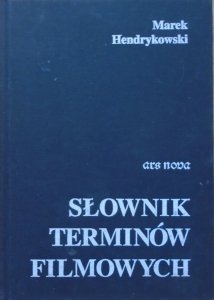 Marek Hendrykowski • Słownik terminów filmowych
