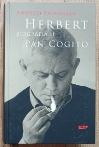 Andrzej Franaszek • Herbert. Biografia II. Pan Cogito