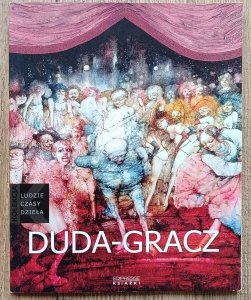 Jerzy Duda-Gracz 1941-2004 [Ludzie, czasy, dzieła]