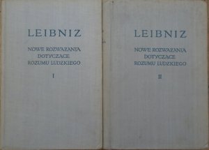 Gottfried Wilhelm Leibniz • Nowe rozważania dotyczące rozumu ludzkiego