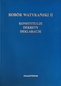 Sobór Watykański II • Konstytucje dekrety deklaracje