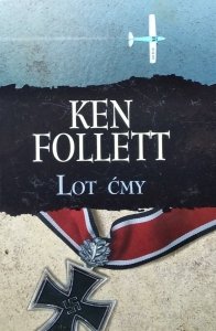 Ken Follett • Lot ćmy
