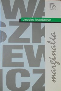 Jarosław Iwaszkiewicz • Marginalia