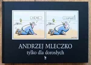Andrzej Mleczko • Tylko dla dorosłych / autograf Andrzeja Mleczki 