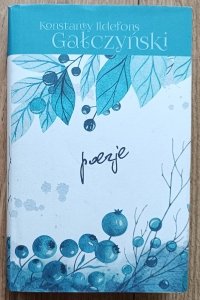 Konstanty Ildefons Gałczyński • Poezje / Olesiejuk