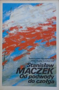 Stanisław Maczek • Od podwody do czołga