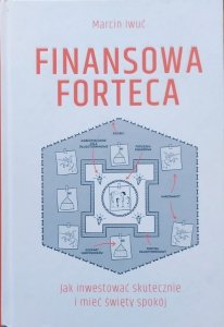 Marcin Iwuć • Finansowa forteca