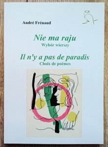 Andre Frenaud • Nie ma raju. Wybór wierszy