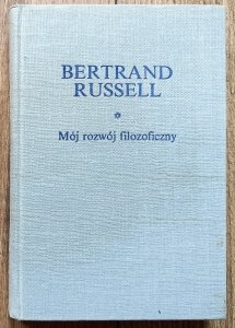 Bertrand Russell • Mój rozwój filozoficzny