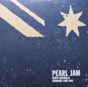 Pearl Jam • Perth Australia February 23rd 2003 • 2CD